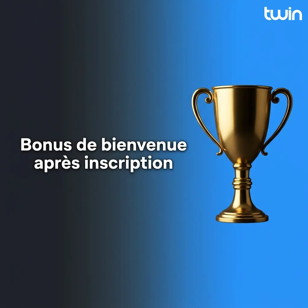 Bonus de bienvenue après inscription